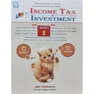 ABC Publication's ABC of Income Tax and Investment 2021 by CA. A. N. Agrawal 